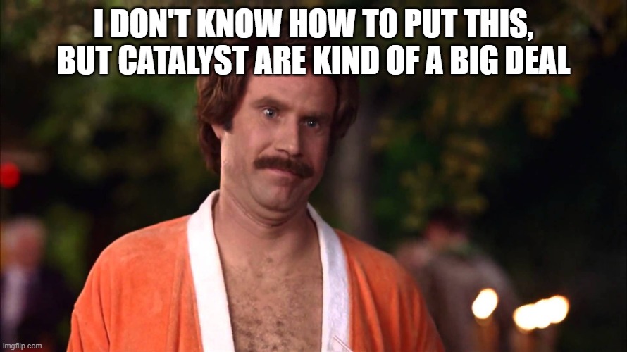Catalyst loved by RB